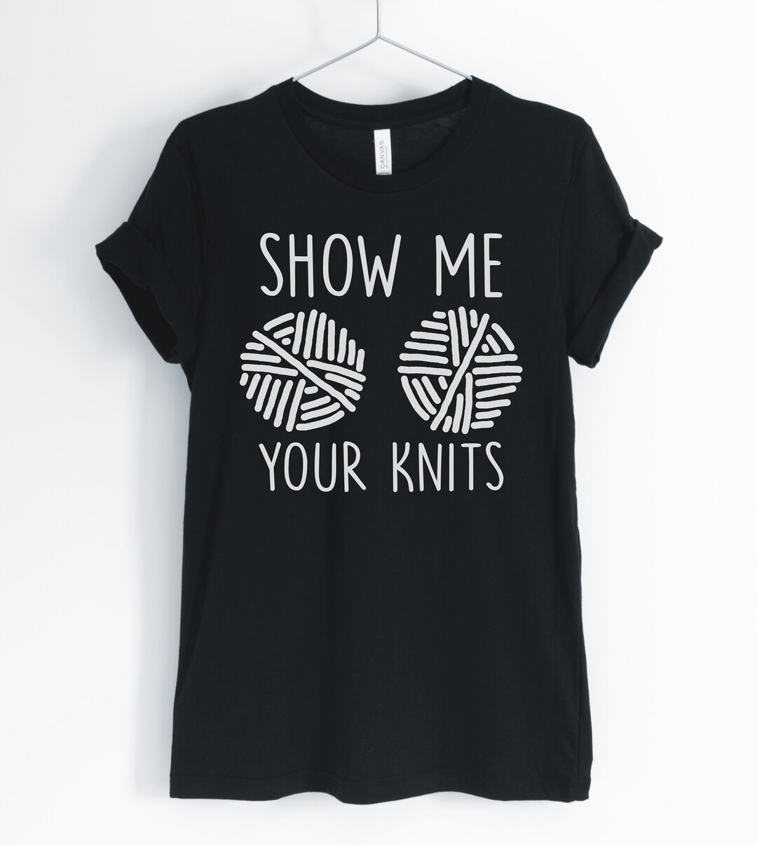 Show Me Your Knits, Knitting Shirt, Knitting Lover, Funny Knitting T