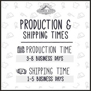 May include: A graphic with the text "Production & Shipping Times" and icons depicting a calendar and a delivery truck. The text below the calendar icon reads "Production Time 3-8 Business Days". The text below the delivery truck icon reads "Shipping Time 1-5 Business Days".