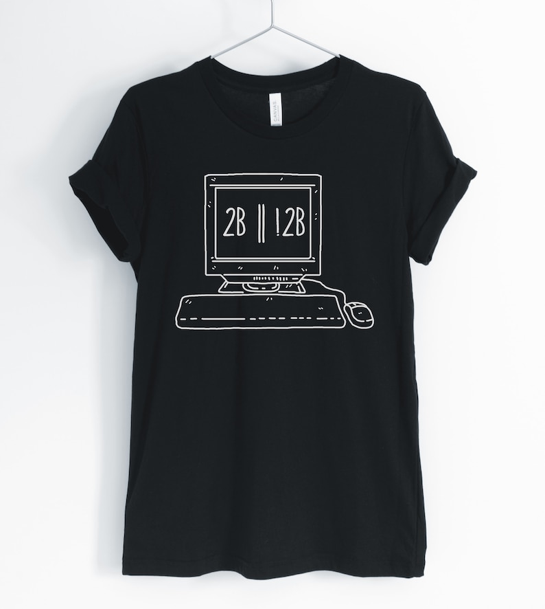May include: Black t-shirt with a white outline of a computer monitor and keyboard. The monitor displays the text "2B || 12B".