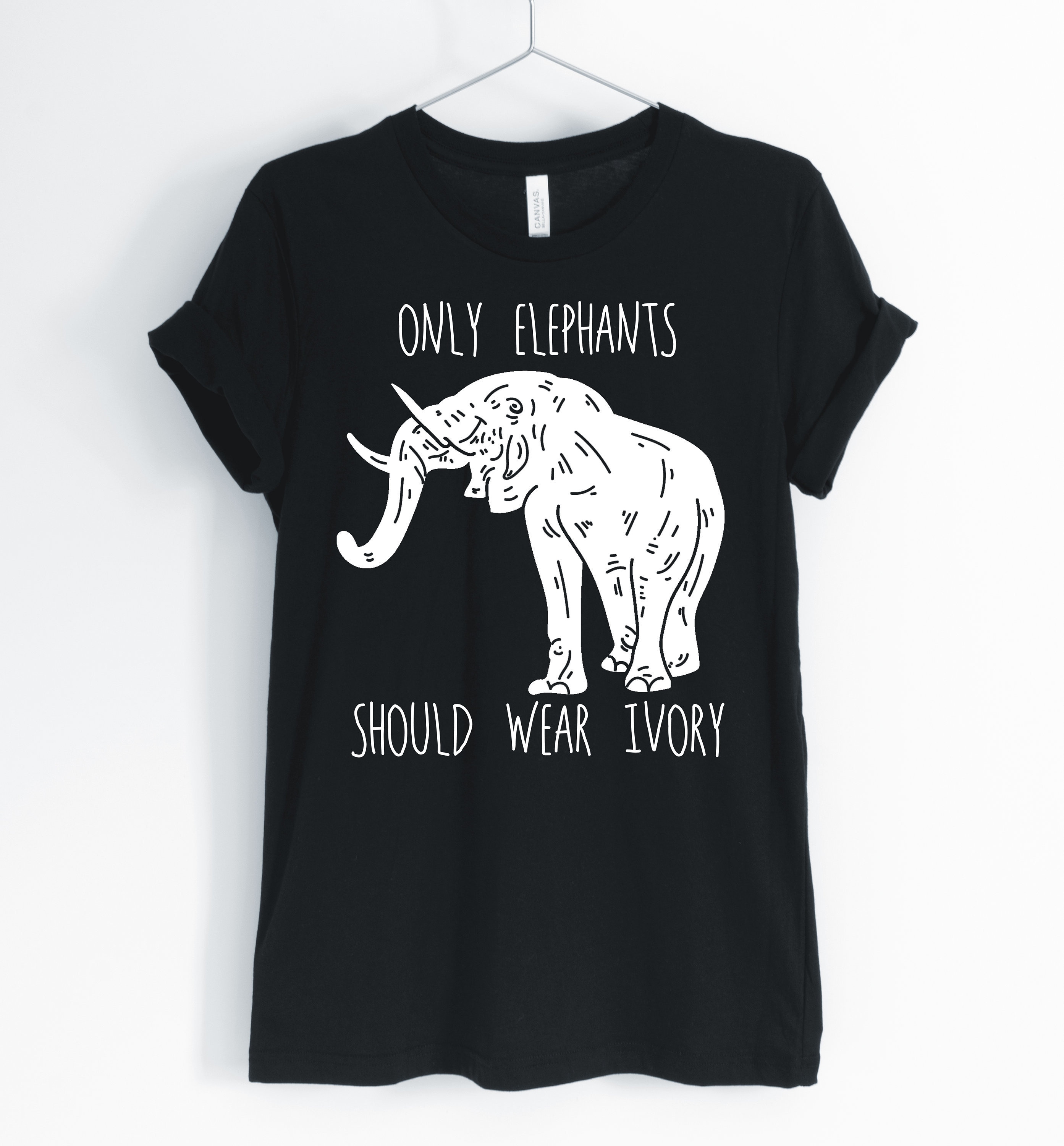 Only Elephants Should Wear Ivory, Elephant Shirt, Elephant Lover