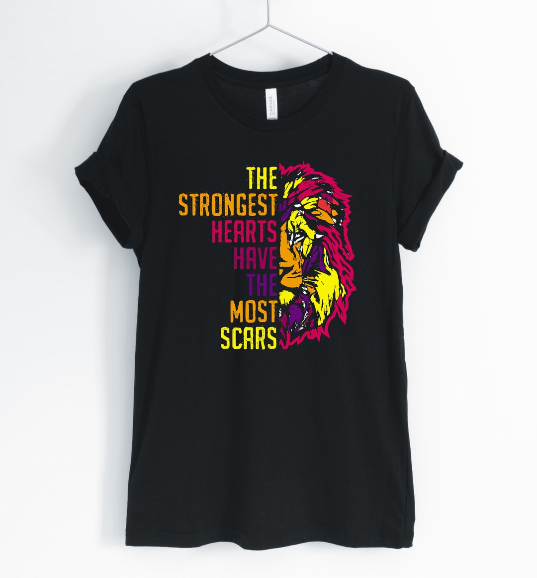 The Strongest Hearts Have the Most Scars Lion Shirt - Etsy