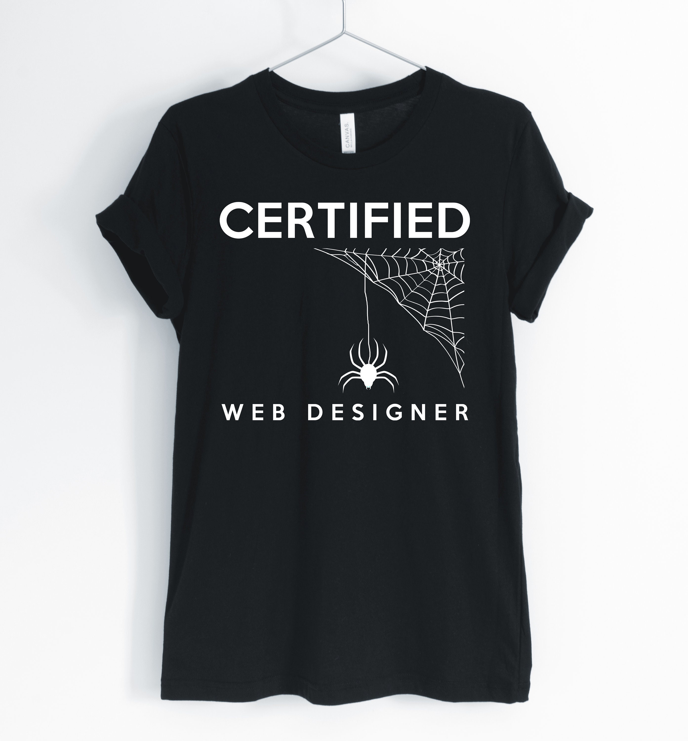 Web Designer T-Shirt Spider Shirt Spider Gifts Unisex /& Women/'s Shirts Spider Pun Funny Spider Trust Me I Am A Web Designer Spider