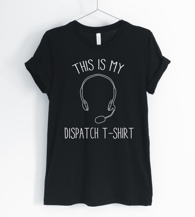 This is My Dispatch Tshirt Dispatch Shirt Funny Dispatcher Etsy