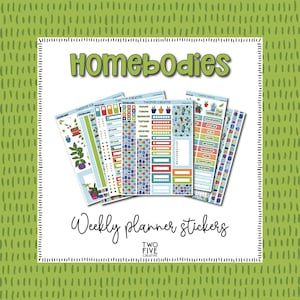 May include: A collection of weekly planner stickers with a green and white theme. The stickers feature various designs, including potted plants, colorful patterns, and text labels. The text "HOMEBODIES" and "Weekly planner stickers" are visible.