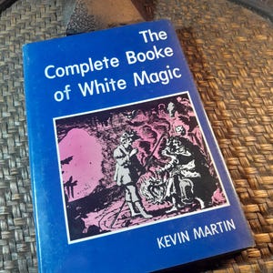 Sehr seltenes Original Vintage Gebrauchtes Pre-Owned The Komplette Buch von White Magic Hardcover Taschenbuch Kevin Martin Erste Ausgabe 1976