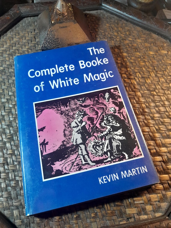 Vintage 'The Complete Booke of White Magic' by Kevin Martin, 1976