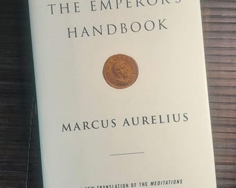 The Emperor's Handbook, Marcus Aurelius Meditations, Hicks Translation, Hardcover