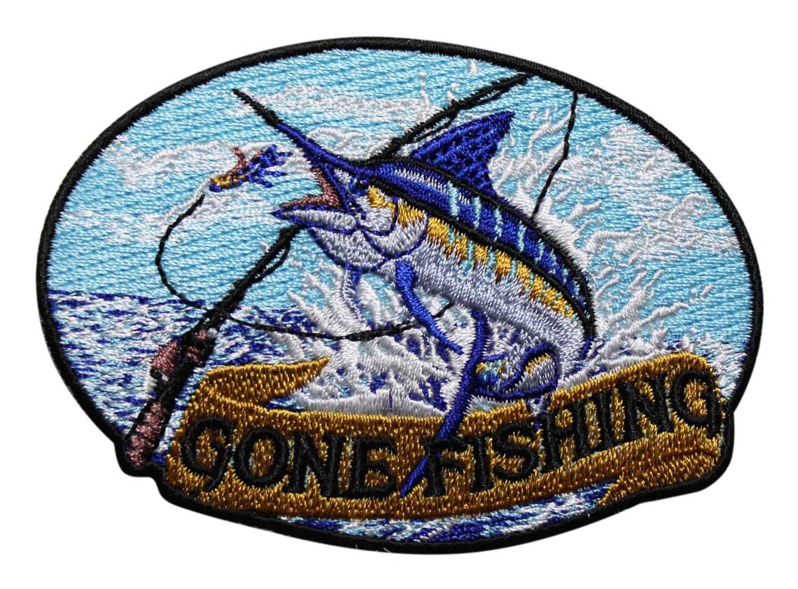 Gone Fishing Embroidered Iron on Patch Marlin Fisherman Fish Etsy