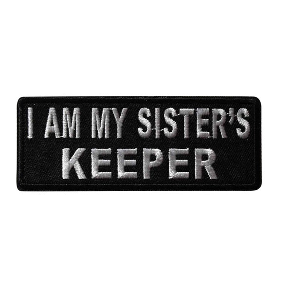 I Am My Sisters Keeper Iron On Patch - Biker Motorcycle Novelty Sayings       Officially Licensed