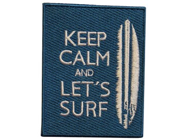 Keep Calm And Lets Surf Embroidered Iron On Patch Surfing Surf Board beach