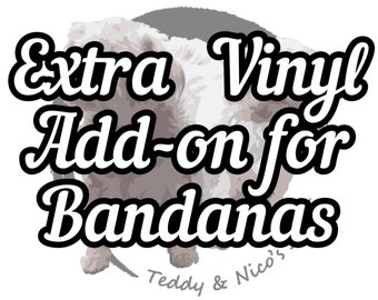 Personalised Iron-on Vinyl ADD ON ONLY for Bandanas