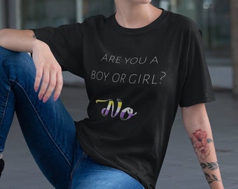 Nonbinary Pride TShirt - Funny Boy or Girl? No Quote Enby Shirt - Gender Nonbinary NB Enbie Quote Short-Sleeve Unisex T-Shirt