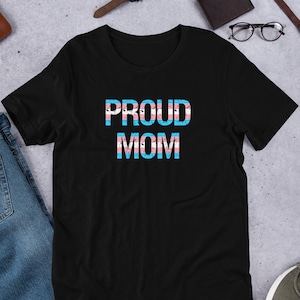 Transgender Mothers Day Shirt Proud Mom Trans Flag Short-Sleeve Unisex T-Shirt