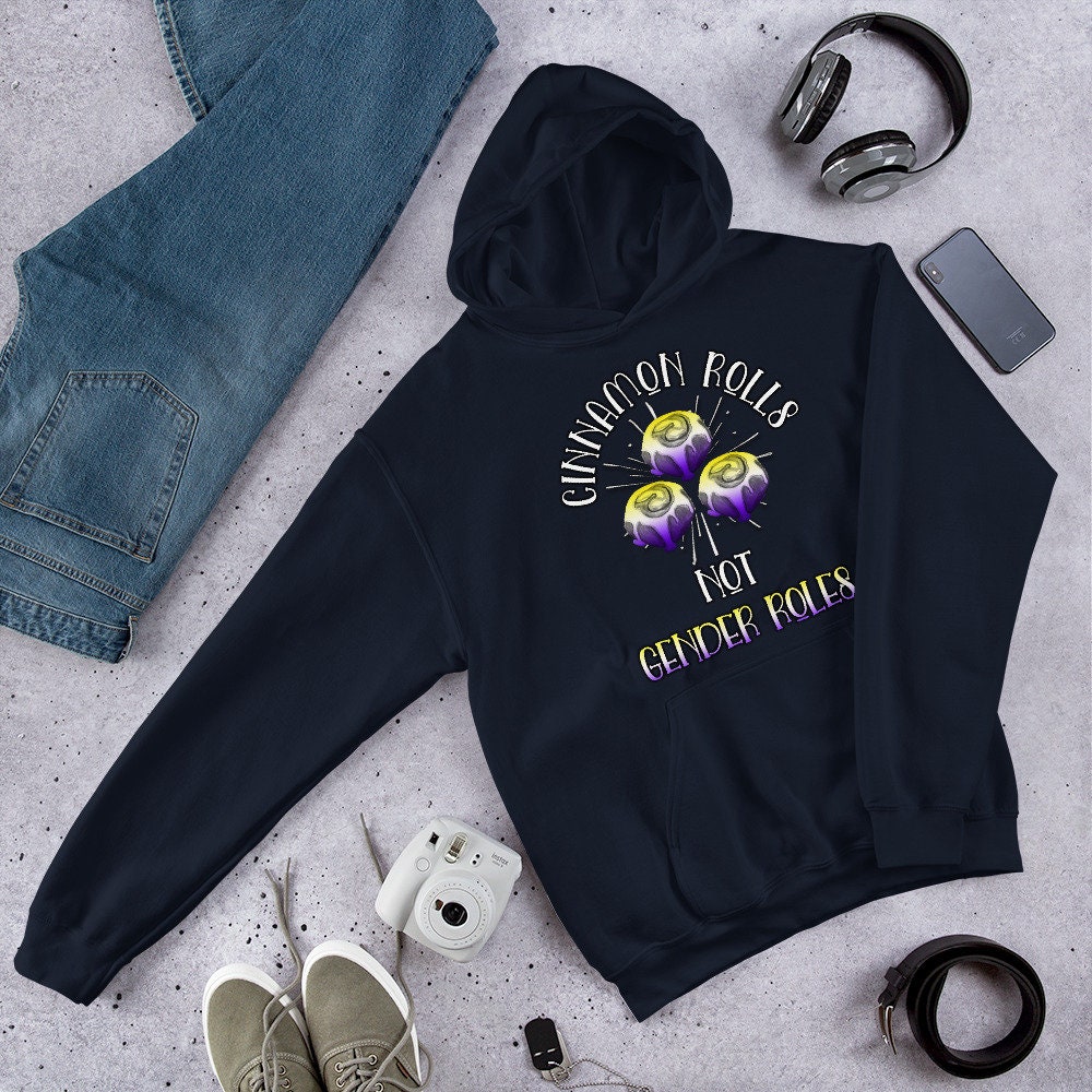 Nonbinary Meme Hoodie - Cinnamon Rolls Not Gender Roles Pun Unisex