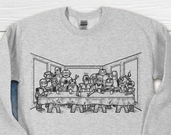 ROBOTS LAST SUPPER Sweatshirt, Robot Shirt, Da Vinci Art, Last Supper Shirt, DaVinci Shirt, Artist Sweatshirt,Art Gift,Artist Gift,Art Shirt