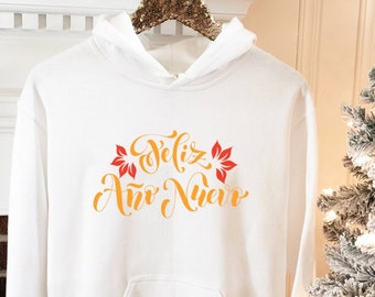 Feliz Ano Nuevo Hoodie, Spanish New Year, Christmas Gift