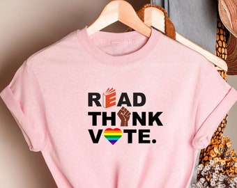 Read Think Vote Shirt, Social Justice Tee, Banned Books Shirt, LGBTQ Rights Gift, Feminist Activist Top, Human Rights Protest Tshirt,