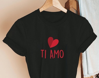 Ti Amo Shirt, Italian Valentine's Day Gift, Romantic Love Quote, Red Heart Graphic Tee, Gift For Girlfriend, Italian Aesthetic Top