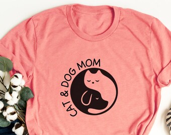 Cat and Dog Mom T-Shirt, Cat and Dog Mom Tee, Dog an Cat T-shirt, Cat Tee, Dog Tee