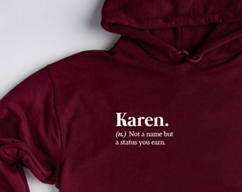 Funny Karen Hoodie, Definition Sweatshirt, Internet Meme Gift, Slang Word Pullover, Sarcastic Mom Gift, Viral Trend Clothing, Humorous