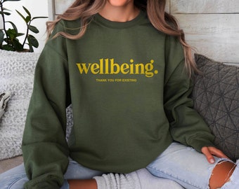 WELLBEING Sweatshirt, Mental Wellness  Sweatshirt, Self Love , Trendy Aesthetic