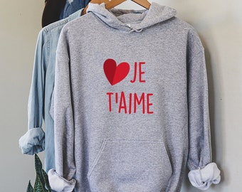 Je T'aime Hoodie, French Valentine's Day Gift, I Love You In French, Romantic Paris Sweatshirt, Red Heart Pullover, Gift For Girlfriend