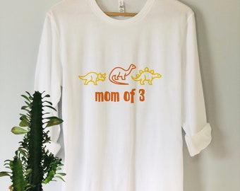 MOM of 2 / Mom of 3 Tee, Dinosaur Tee, Dinosaurs, Dinosaurs Shirt, Boys, Mom Tee, Boy Mom Tee Shirt, Mom Tee Shirt, Girl Mom Tee Shirt