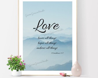 L&#39;amore porta tutte le cose, spera tutte le cose, sopporta tutte le cose, 1 Corinthians 13:7, fai da te, download digitale, wall art
