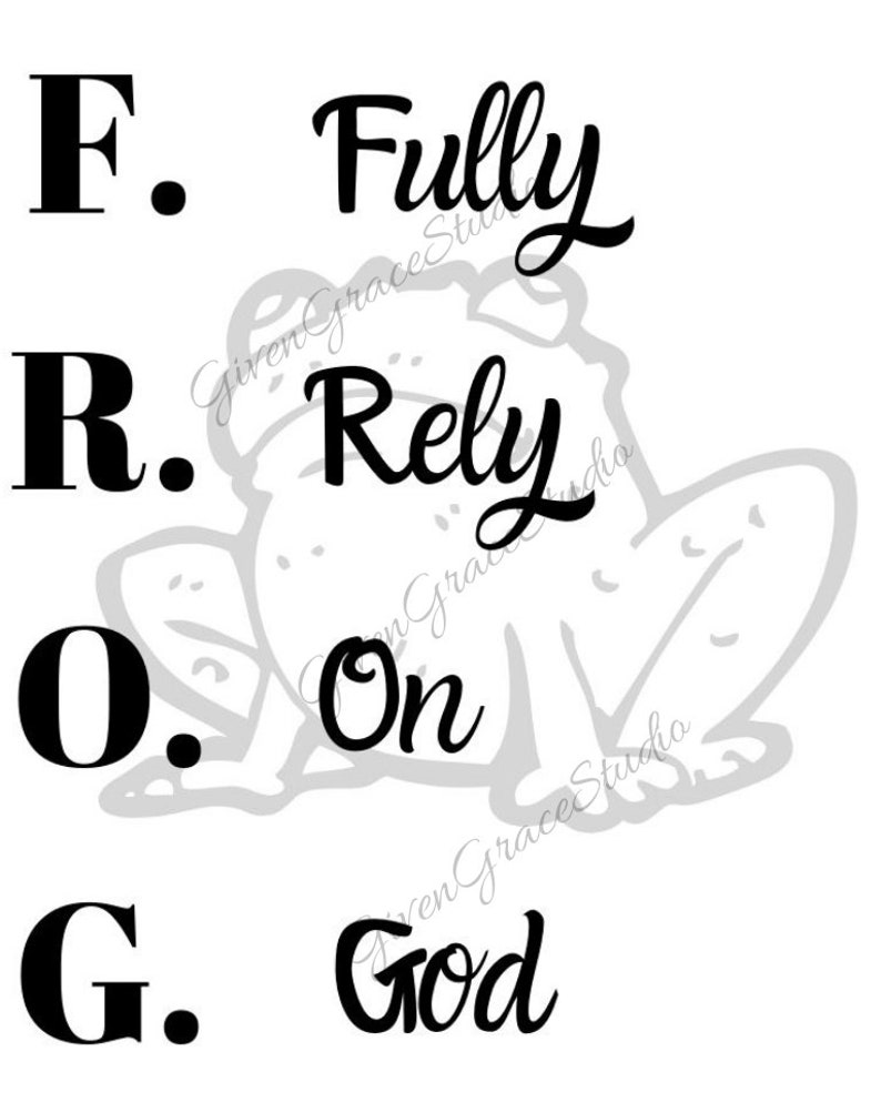 F.R.O.G Fully Rely on God Religious DIY Digital Download Etsy