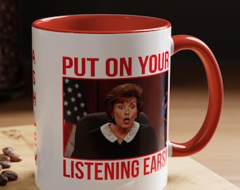 Taza de la Jueza Judy "Prepárate para escuchar" • Nombre personalizado • Taza de café divertida