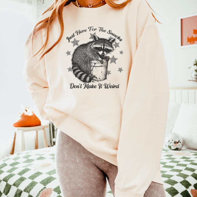 Raccoon Animal Lover I'm just here for the snacks don't make it weird