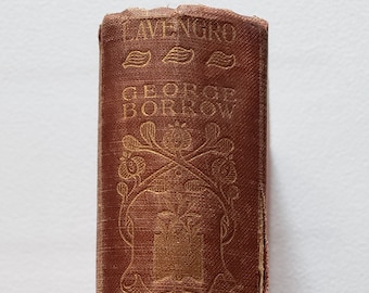 Lavengro, The Works of George Borrow - The Scholar, the Gipsy, the Priest (The World&#39;s Classics, No. LXVI) - Rare