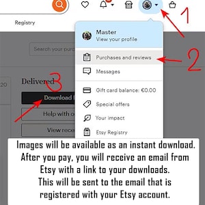 May include: Screenshot of an Etsy account interface. The image highlights the "Purchases and reviews" section, with a "Download files" button. Text explains instant downloads and email delivery.
