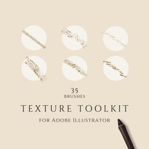 May include: An image showcasing a digital art texture toolkit for Adobe Illustrator. The design features six off-white circles each with a unique gold brushstroke. The text reads "35 Brushes" and "Texture Toolkit for Adobe Illustrator". A black stylus is in the bottom right.