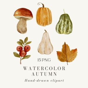 Op de afbeelding: Een verzameling aquarelillustraties met een bruine paddenstoel, een oranje pompoen, een groen gestreepte kalebas, een witte peervormige kalebas, rode bessen aan een tak en een bruin esdoornblad met de tekst 15 PNG WATERCOLOR AUTUMN Hand-drawn clipart.