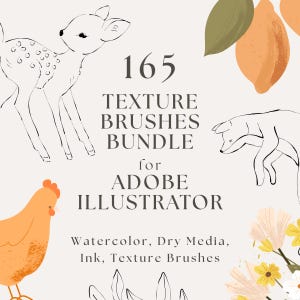 以下が含まれることがあります： 165 TEXTURE BRUSHES BUNDLE for ADOBE ILLUSTRATOR Watercolor, Dry Media, Ink, Texture Brushesというテキストが記載されたデジタル画像。子鹿、キツネ、ニワトリ、レモン、花の線画がデザインに含まれています。
