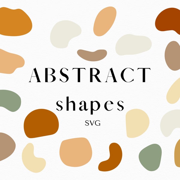 Abstract Shapes svg, Organic Shapes, Shapes SVG, Modern Abstract Shapes, Boho Shape Elements - SVG - Commercial Use