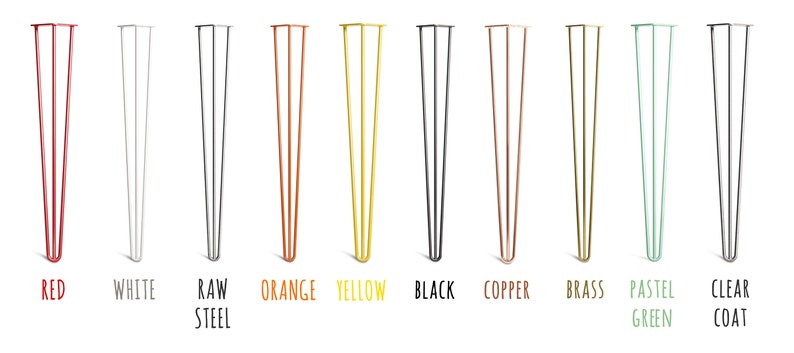 May include: A collection of hairpin table legs in various colors, including red, white, raw steel, orange, yellow, black, copper, brass, pastel green, and clear coat. Each leg is made of three metal rods and has a hairpin shape. The color names are written below each leg.