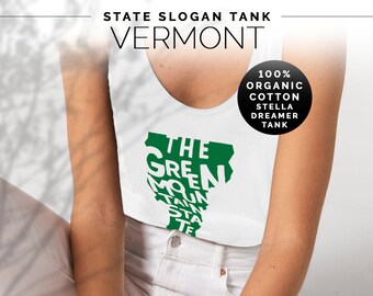 Green Mountain State Slogan Women's Tank Top | Vermont T Shirt | 100% Organic Cotton | Local Vermont | Vermont State Shape | VT Souvenir