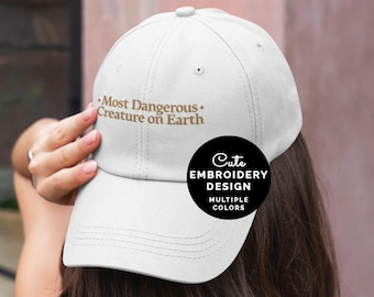 The Most Dangerous Creature on Earth Hat | Anti Trump Hat | Feminist Embroidery | Radical Leftist Scum Attire | Protest Gear | FDT Anti MAGA