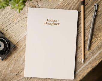 Eldest Daughter Manifestation Journal | Softcover Notebook | Elegant Therapy Notebook for Sisters & Family Gifts