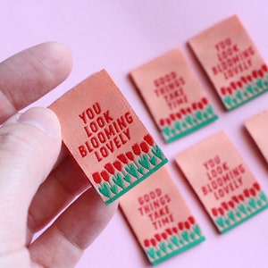 Woven fabric labels for handmade | Pack of 6 woven sewing labels with tulips, flowers - "You Look Blooming Lovely" "Good Things Take Time"