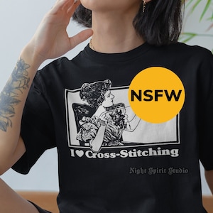I Love Cross Stitching (F*ck) NSFW Unisex T-Shirt - Black or White - Cross Stitch Shirt - Cross Stitch Gift -  Vulgar Cross Stitch