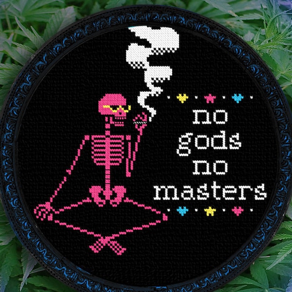 No Gods No Masters Cross Stitch Pattern - Gothic Cross Stitch - Skeleton Cross Stitch - Grim Reaper - Devil's Lettuce - Stoner - 8x8 PDF 420