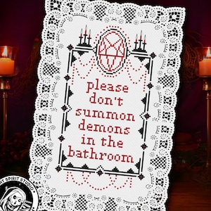 Please Don't Summon Demons in the Bathroom - Ornate Version - Gothic Cross Stitch Pattern - Bathroom Cross Stitch - Horror - Digital PDF