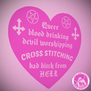 SVG Queer Blood Drinking Devil Worshipping Cross Stitching Bad B*tch From Hell - Gothic SVG - Cross Stitch SVG - Gothic Cut File  - Clipart