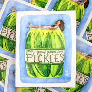 Pretty People Love Pickles Art Print