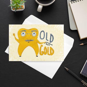 Oude maar gouden verjaardagskaart / Gouden tandveroudering cadeau voor iedereen / Grillige wenskaart / Proficiat met je verjaardag