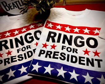 Ringo for president organic cotton t shirt the Beatles