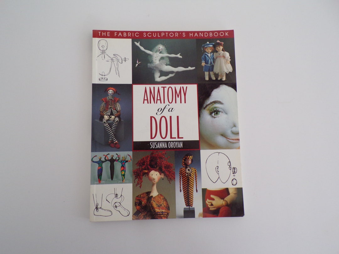 Anatomy of a Doll by Susanna Oroyan 1997 C and T Publishing Etsy